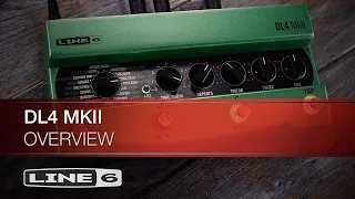 Line 6 | DL4 MkII | Overview