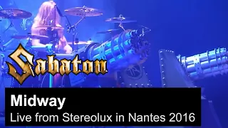 SABATON - Midway (Live from Stereolux in Nantes, France, 2016)