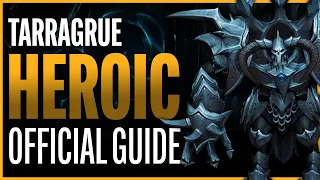 The Tarragrue Heroic Guide - Sanctum of Domination Raid - Shadowlands Patch 9.1