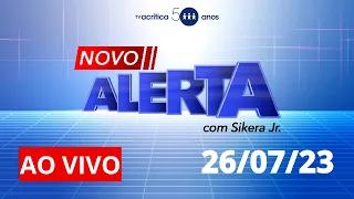 ALERTA | AO VIVO | 26/07/2023