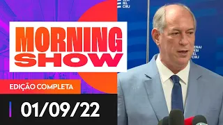 CIRO A EMPRESÁRIOS: “IMAGINA EXPLICAR NA FAVELA” - MORNING SHOW - 01/09/22