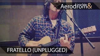 Jurica Pađen & Aerodrom - Fratello (Unplugged) (Official Video)