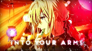 Violet Evergarden || Into Your Arms || [AMV/EDIT]