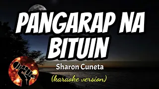PANGARAP NA BITUIN - SHARON CUNETA (karaoke version)