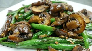 Garlic Green Beans with Mushrooms - SO SO GOOD