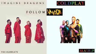Follow La Vida / Imagine Dragons + Coldplay / Follow You + Viva La Vida / MaSHup by The RuBBEats