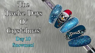 The Twelve of Crystalmas! | Day 10 Snowman Nails!