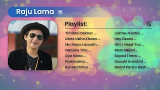 Best Songs Of Raju Lama | Forever Song | Jukebox | HD Sound