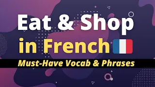 EAT & SHOP in French 🇫🇷 Learn Must-Have Pharase with Native