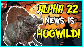 Alpha 22 News, Updated Models, Mobs and More! - 7 Days To Die