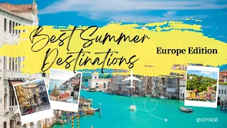 Best Summer Destinations in Europe