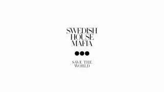 Swedish House Mafia - Save The World [HD]