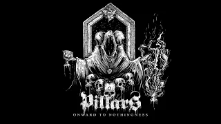 Pillars: Onward to Nothingness
