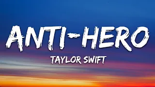 Taylor Swift - Anti-Hero (Lyrics)