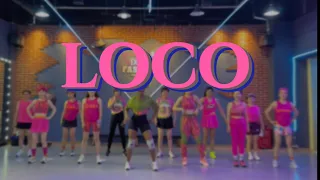 LOCO By SWACQ/Willy William | ZUMBA FITNESS