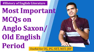 Most Important MCQs on Anglo-Saxon/ Old English Period| Solve Test on Anglo-Saxon Period