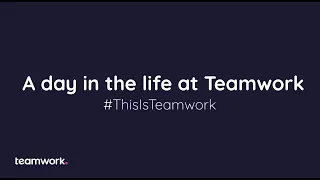 A day in the life at Teamwork