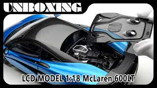 McLaren 600LT  / 1:18 LCD Model deicast car model / AMR unboxing