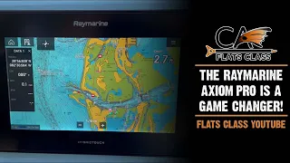 The Raymarine Axiom Pro Is A Game Changer! - Flats Class YouTube