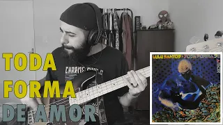 Toda Forma De Amor (Lulu Santos) BASS COVER