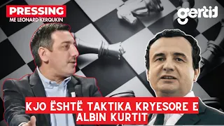 Kjo është taktika kryesore e Albin Kurtit | Pressing