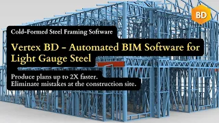 Vertex BD for Cold Formed Steel Framing  ( LGSF ) -  How does it work?