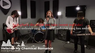 Helena - My Chemical Romance (Cover by First to Eleven) + Lirik Terjemah Indonesia