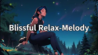 [Blissful Relax-Melody]Evening meditation, Calm melody, Natural sound