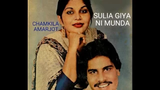 Sulia Giya Ni Munda - Amar Singh Chamkila & Amarjot