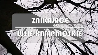 Znikające wsie kampinoskie