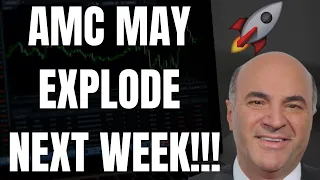 🔥 AMC MAY EXPLODE NEXT WEEK!!! HUGE AMC PRICE PREDICTION! 🚀