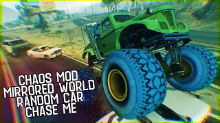 Chaos Mod + V Mirrored World + Random Car in Chase Me GTA V