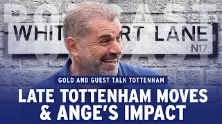 GOLD AND GUEST! | Late Tottenham Moves, Scott Munn's Start & Ange Postecoglou's Impact