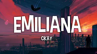 Ckay - Emiliana (Lyrics)