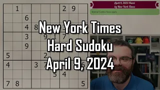 NYT Hard Sudoku Walkthrough | April 9 2024