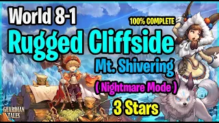 World 8-1 Mt Shivering (Nightmare) Rugged Cliffside 3 Stars - Guardian Tales