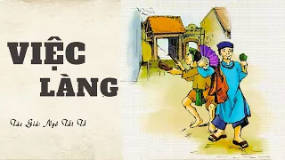 Nghe Truyện Về Đời Sống Nông Thôn Miền Bắc Việt Nam: VIỆC LÀNG | Ngô Tất Tố | Đọc Truyện Kênh Cô Vân