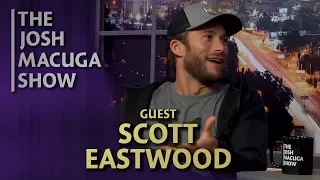 The Josh Macuga Show - Scott Eastwood - I'm Nightwing!