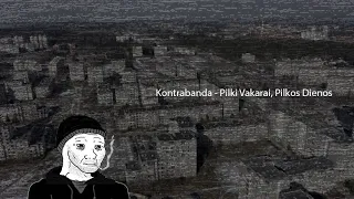 Kontrabanda - Pilki Vakarai, Pilkos dienos - Slowed & Reverbed to perfection