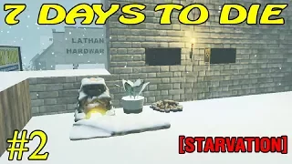 7 Days to Die [ STARVATION ] ► Разведка ► №2