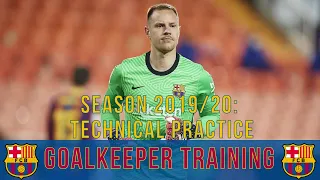 Marc-André ter Stegen | FC Barcelona: Goalkeeper Training | Season 2019/20: Technical Practice