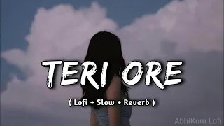 Teri ore(slowed reverb) singh Is kinng| Akshay Kumar|Katrina Kaif Rahat Fateh Ali khan