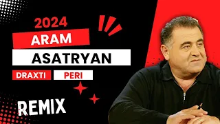 Aram Asatryan - Draxti Peri (New Remix💣) Oxygen Music 2024