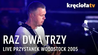 Raz Dwa Trzy LIVE Przystanek Woodstock 2005 (cały koncert)