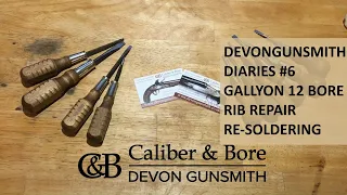Devongunsmith Diaries #6 Gallyon Side  By side 12 Bore rib re-solder