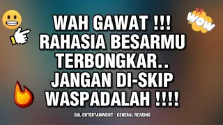 👉GAWAT‼️RAHASIA BESAR YG KAMU SEMBUNYIKAN TERBONGKAR‼️🥶WASPADALAH..🚀💰💸✨ #generalreading #indahghania