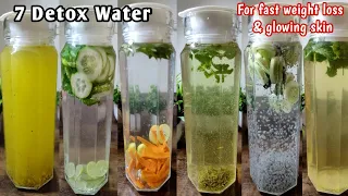 7 Detox Water Recipe | For glowing skin & fast weight loss | Infused water recipe /weight loss drink