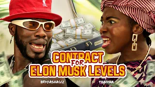 CONTRACT FOR ELON MUSK LEVELS | TAAOOMA x Brodashaggi