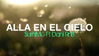 😔PARA TU BEBE QUE ESTA EN EL CIELO 😭SurhiMc Ft Dani RnB 💔Rap triste 2018😢