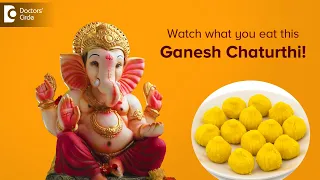 Binge eating this Ganesh Chaturthi | Effects on digestion & health -Dr.Ravindra B S| Doctors' Circle